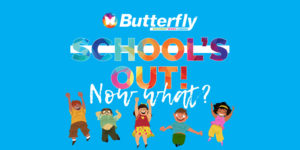 Butterfly-blog-banners_Dec_Schools-out_Now-what