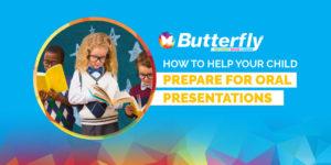 Butterfly Products_How-to-help-your-child-prepare-for-oral-presentations